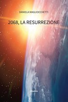 2068, la Resurrezione