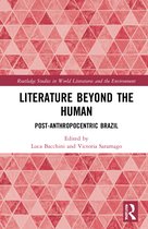 Routledge Studies in World Literatures and the Environment- Literature Beyond the Human