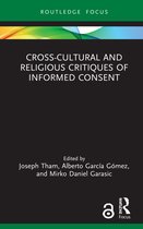Routledge Focus on Religion- Cross-Cultural and Religious Critiques of Informed Consent