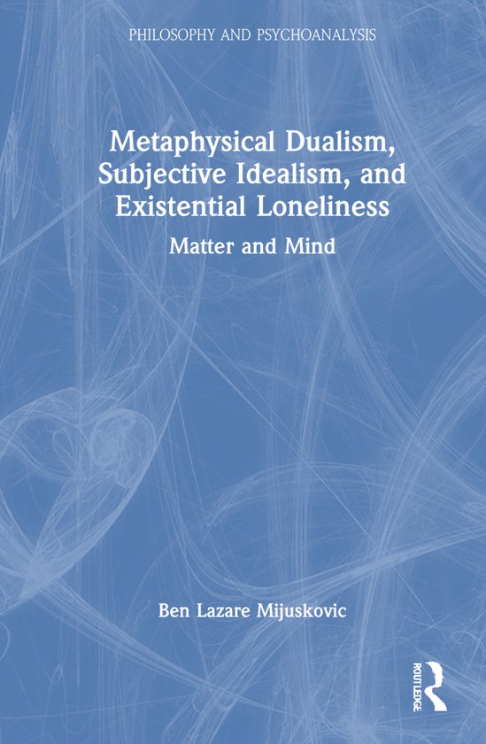 Philosophy and Psychoanalysis- Metaphysical Dualism, Subject ... - cover