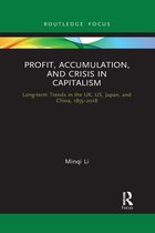 Routledge Frontiers of Political Economy- Profit, Accumulation, and Crisis in Capitalism