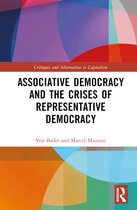 Critiques and Alternatives to Capitalism- Associative Democracy and the Crises of Representative Democracies