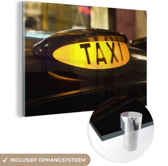 MuchoWow® Glasschilderij 120x80 cm - Schilderij acrylglas - Taxi - Bord - Auto - Foto op glas - Schilderijen