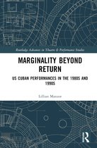 Routledge Advances in Theatre & Performance Studies- Marginality Beyond Return