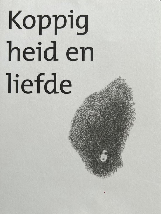 Koppigheid en liefde