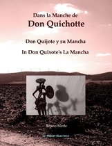 Dans la Manche de Don Quichotte