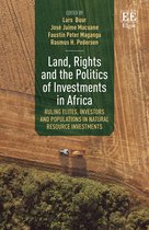 Land, Rights and the Politics of Investments in Africa
