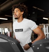 Shirt - Don't quit - Wurban Wear | Grappig shirt | Fitness | Unisex tshirt | Motivatie | Gewichten | Yoga | Sporttas | Yoga mat | Wit