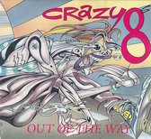 Crazy 8s - Out Of The Way (LP)