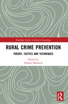 Routledge Studies in Rural Criminology- Rural Crime Prevention