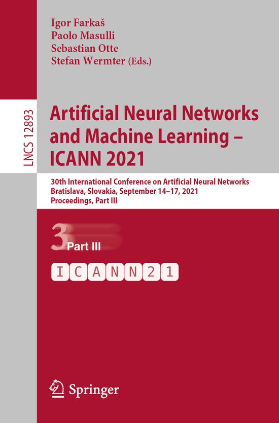 Lecture Notes in Computer Science12893- Artificial Neural Ne ... - cover