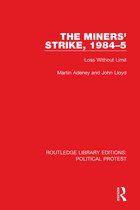Routledge Library Editions: Political Protest-The Miners' Strike, 1984–5