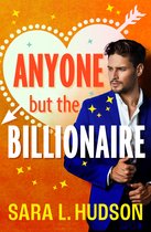 Anyone But You Series1- Anyone But The Billionaire