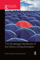Routledge Handbooks in Applied Ethics-The Routledge Handbook of the Ethics of Discrimination