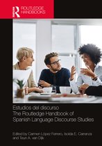 Routledge Spanish Language Handbooks- Estudios del discurso / The Routledge Handbook of Spanish Language Discourse Studies