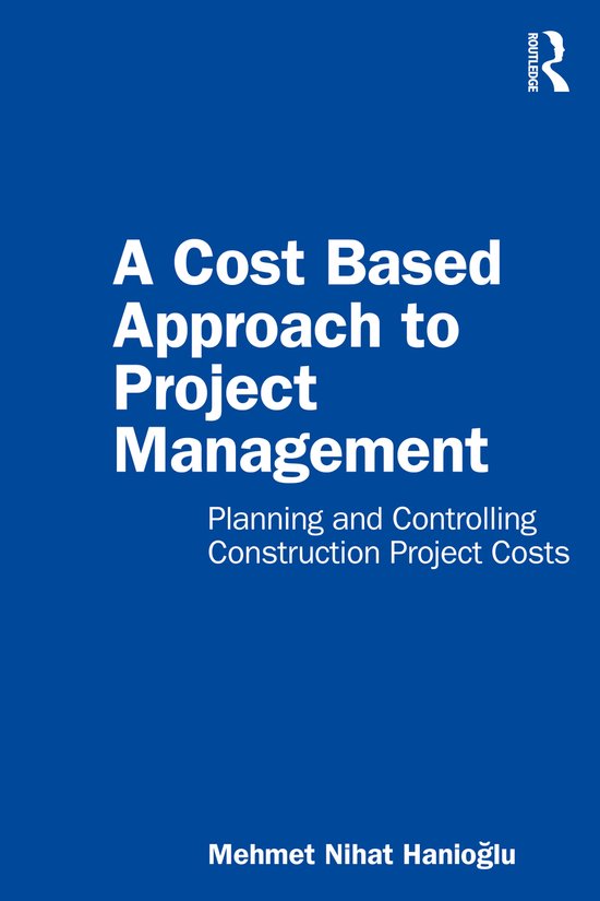 A Cost Based Approach to Project Management - cover