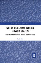 Routledge Contemporary China Series- China Reclaims World Power Status