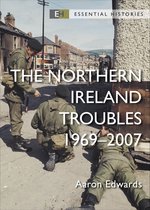Essential Histories-The Northern Ireland Troubles