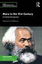 Ethics, Human Rights and Global Political Thought- Marx in the 21st Century