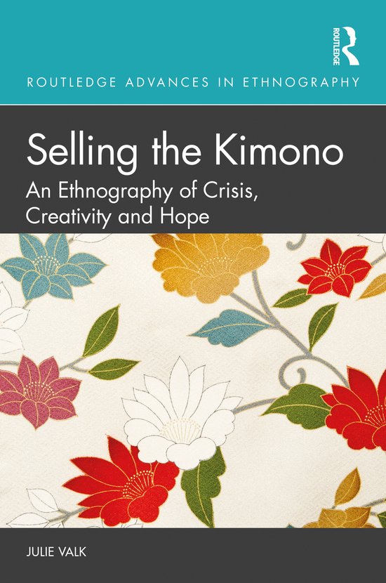 Routledge Advances in Ethnography- Selling the Kimono - cover