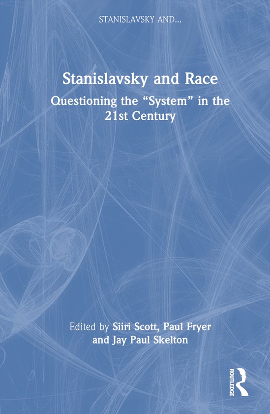 Stanislavsky And...- Stanislavsky and Race