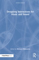 Sound Design- Designing Interactions for Music and Sound