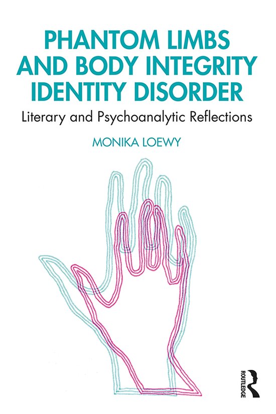Phantom Limbs and Body Integrity Identity Disorder - cover
