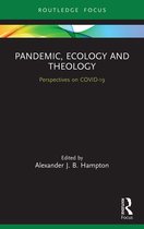 Routledge Focus on Religion- Pandemic, Ecology and Theology