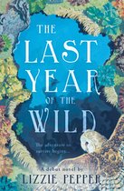 The Last Year of the Wild-The Last Year of the Wild - Volume 1