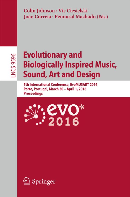 Evolutionary and Biologically Inspired Music, Sound, Art and ... - cover