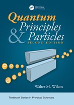 Textbook Series in Physical Sciences- Quantum Principles and Particles, Second Edition