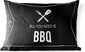Buitenkussens - Tuin - Quotes - All you need is BBQ - Spreuken - 50x30 cm