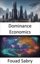Economic Science 236 - Dominance Economics