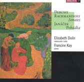 Elizabeth Dolin & Francine Kay - Debussy, Rachmaninoff: Sonates / Janácek: Pohádka (CD)