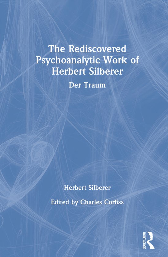 The Rediscovered Psychoanalytic Work of Herbert Silberer - cover