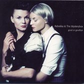 Rebekka & The Mysterybox - Good Or Goodbye (CD)