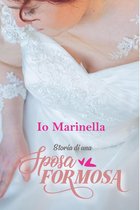 Io, Marinella, Storia di una sposa formosa
