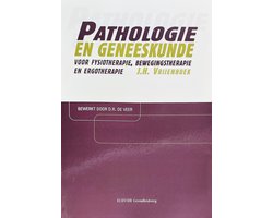 Pathologie en geneeskunde voor fysiotherapie, bewegingstherapie en ergotherapie