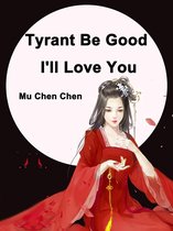 Volume 4 4 - Tyrant Be Good, I'll Love You