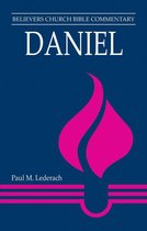 Believer's Church Bible Commentary - Daniel