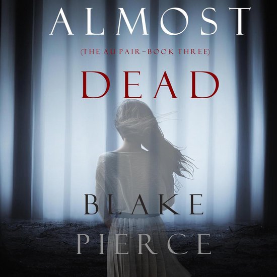 Almost Dead (The Au Pair—Book Three) - cover