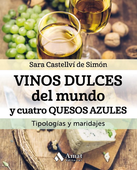 Vinos dulces del mundo y cuatro quesos azules - cover