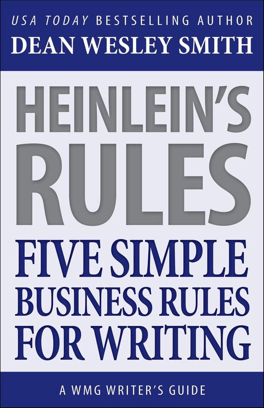 WMG Writer's Guides 10 - Heinlein's Rules - cover