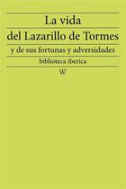 biblioteca iberica 5 - La vida del Lazarillo de Tormes y de sus fortunas y adversidades