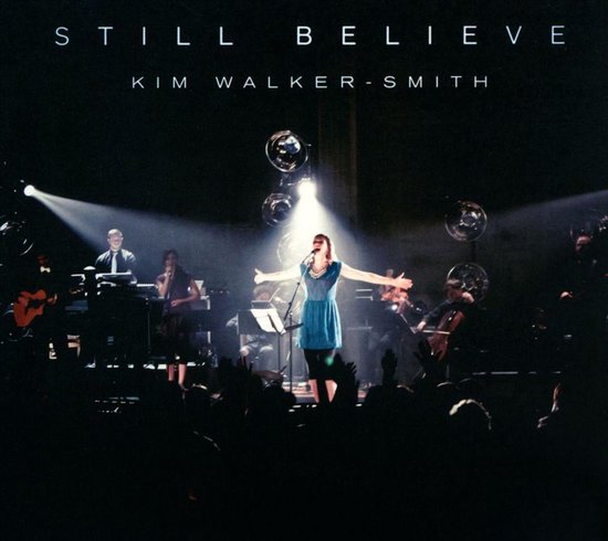 Walker-smith Kim - Still Believe (live)