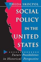 Princeton Studies in American Politics: Historical, International, and Comparative Perspectives 215 - Social Policy in the United States