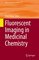 Topics in Medicinal Chemistry 34 - Fluorescent Imaging in Medicinal Chemistry