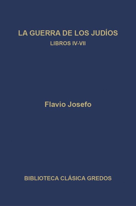 Biblioteca Clásica Gredos 264 - La guerra de los judíos. L ... - cover