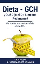 DIETA- GCH: ¿Qué Dijo el Dr. Simeons Realmente?