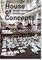 House Of Concepts, Design Academy Eindhoven - Louise Schouwenberg, Gert Staal